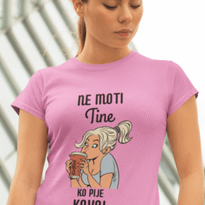 Ne moti Tine, ko pije kavo — tisk na majico
