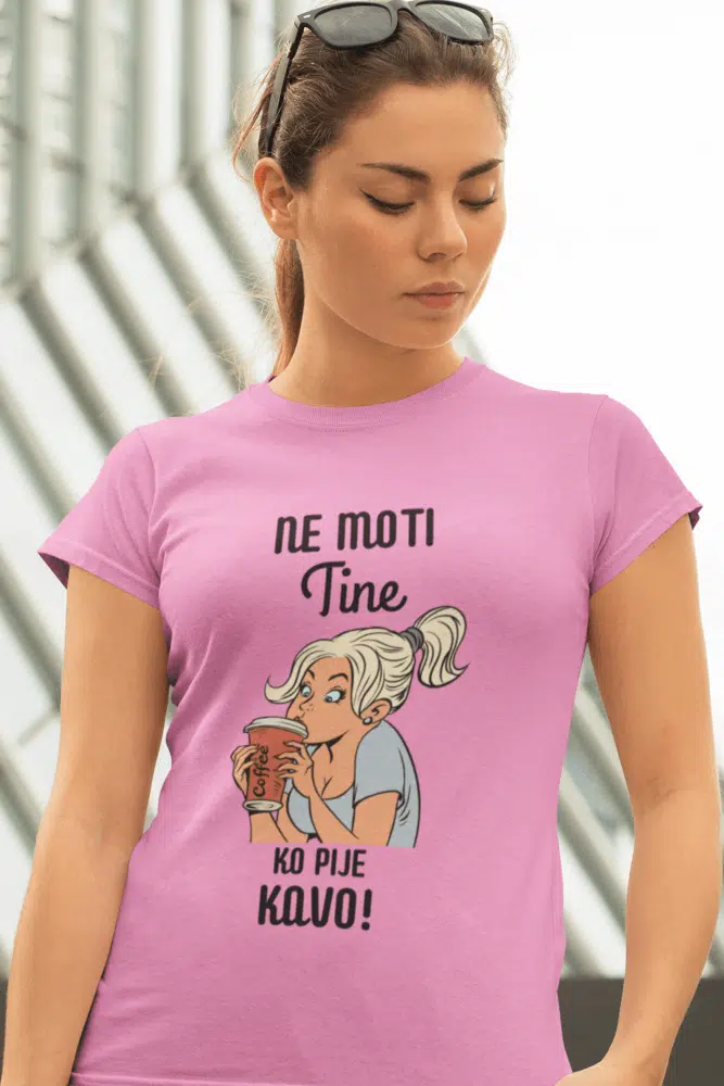 Ne moti Tine, ko pije kavo — tisk na majico