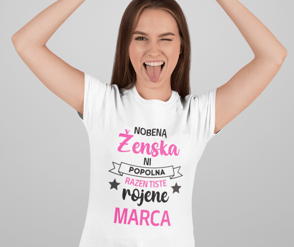 Majica Nobena Ženska Ni Popolna - MAREC (NOVO) — različica 3