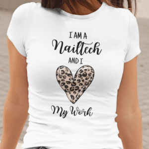 I`m A Nailtech And I Love My Work — tisk na majico
