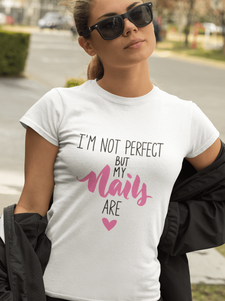 I`m Not Perfect, But My Nails Are — različica 3