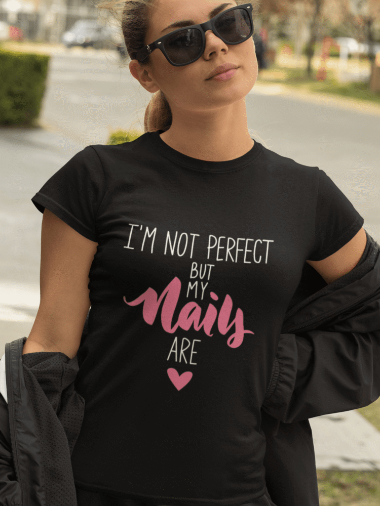 I`m Not Perfect, But My Nails Are — različica 4