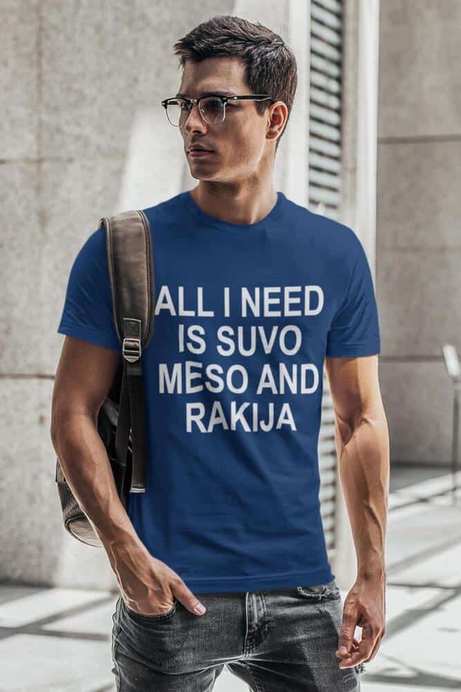 All I Need Is Suvo Meso And Rakija — detajl natisa