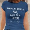 Mama Ni Rodila [IME PO ŽELJI], Da Bi Bila TIHO! — različica 5