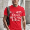 All I Need Is Suvo Meso And Rakija — različica 3