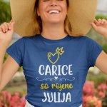 Majica Carice So Rojene JULIJA — tisk na majico