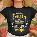 Majica Nobena Ženska Ni Popolna - MAJ (NOVO) — tisk na majico