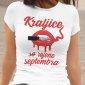 Majica Kraljice So Rojene Septembra — tisk na majico