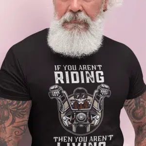If You Aren`t Riding, Then You Arent`t Living — tisk na majico