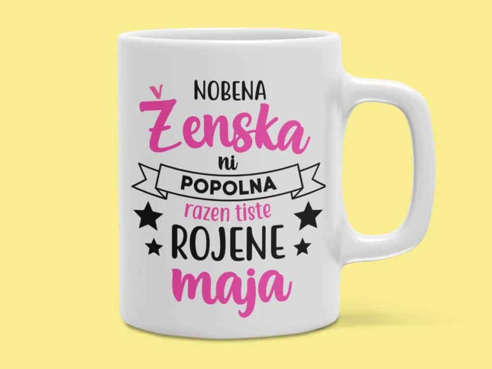 Skodelica - Nobena Ženska Ni Popolna [mesec po želji] — tisk na majico