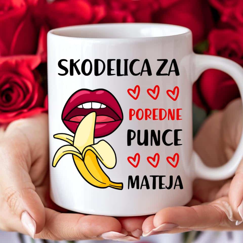 Skodelica Za Poredne Punce [IME po želji] — tisk na majico