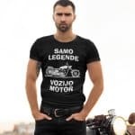 Samo Legende Vozijo Motor — tisk na majico