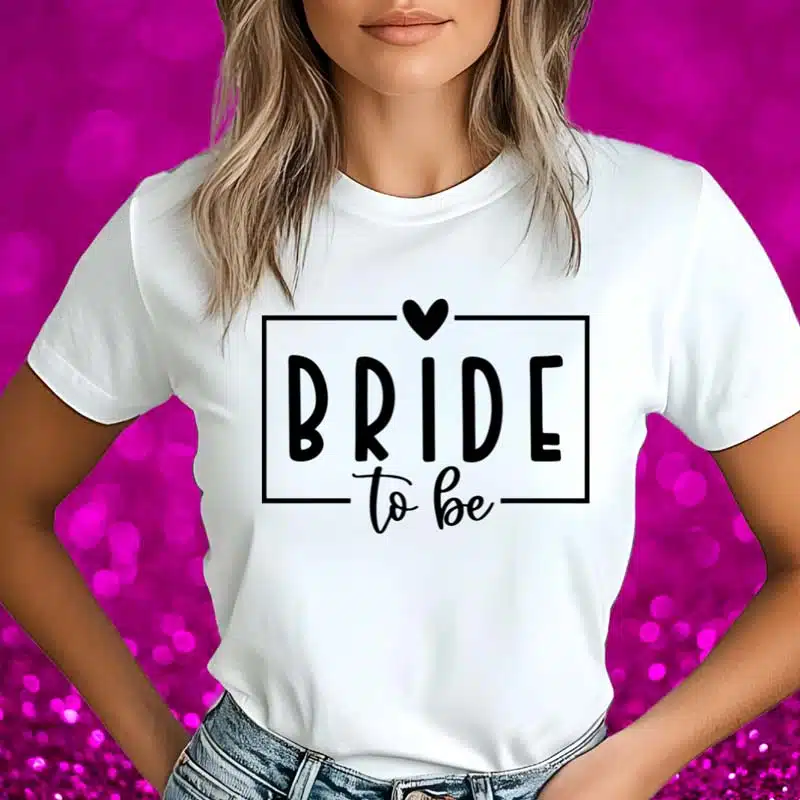 Majica Za Nevesto - Bride To Be — tisk na majico