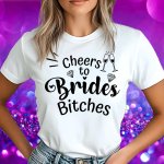 Majice Za Dekliščino - Cheers To Brides Bit ... — tisk na majico