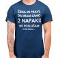Imam Samo Dve Napaki — tisk na majico
