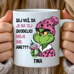 Skodelica GRINCH Saj Veš ... + IME po želji — tisk na majico