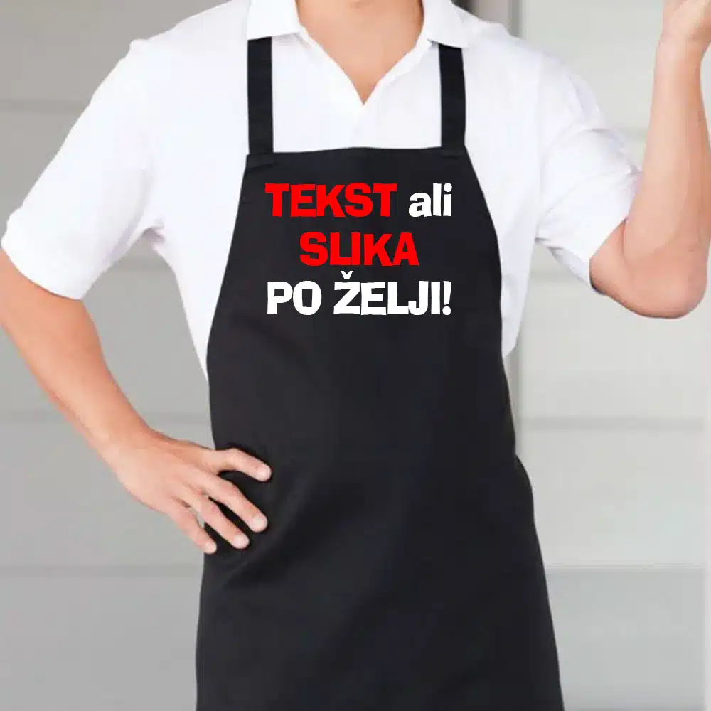 Tisk na predpasnik - PO VAŠI ŽELJI — tisk na majico