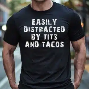 Easily Distracted By Tits And Tacos — tisk na majico