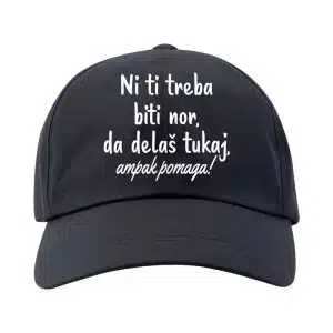 ŠILT KAPA - Ni Ti Treba Biti Nor — tisk na majico