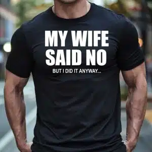 My Wife Said No — tisk na majico