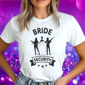 Majice Za Dekliščino - Bride Security — tisk na majico