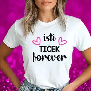 Majica Za Nevesto - Isti Tiček Forever — tisk na majico