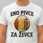 Majica Eno pivce za živce — tisk na majico