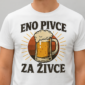 Majica Eno pivce za živce — tisk na majico