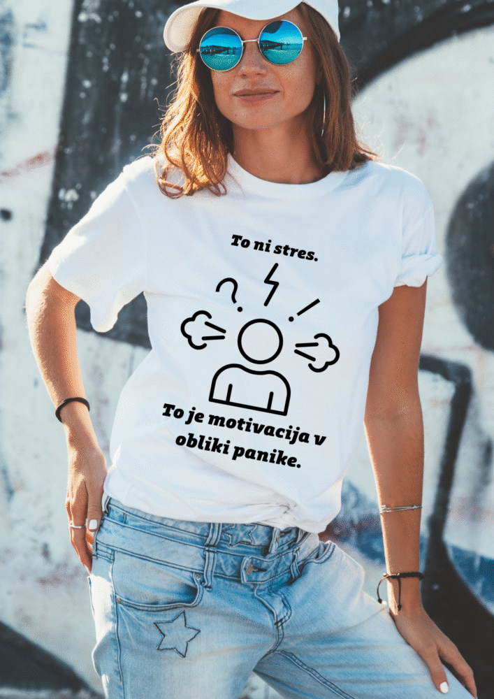 Majica To ni stres to je motivacija v obliki panike — tisk na majico