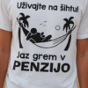 Jaz grem v penzijo — tisk na majico
