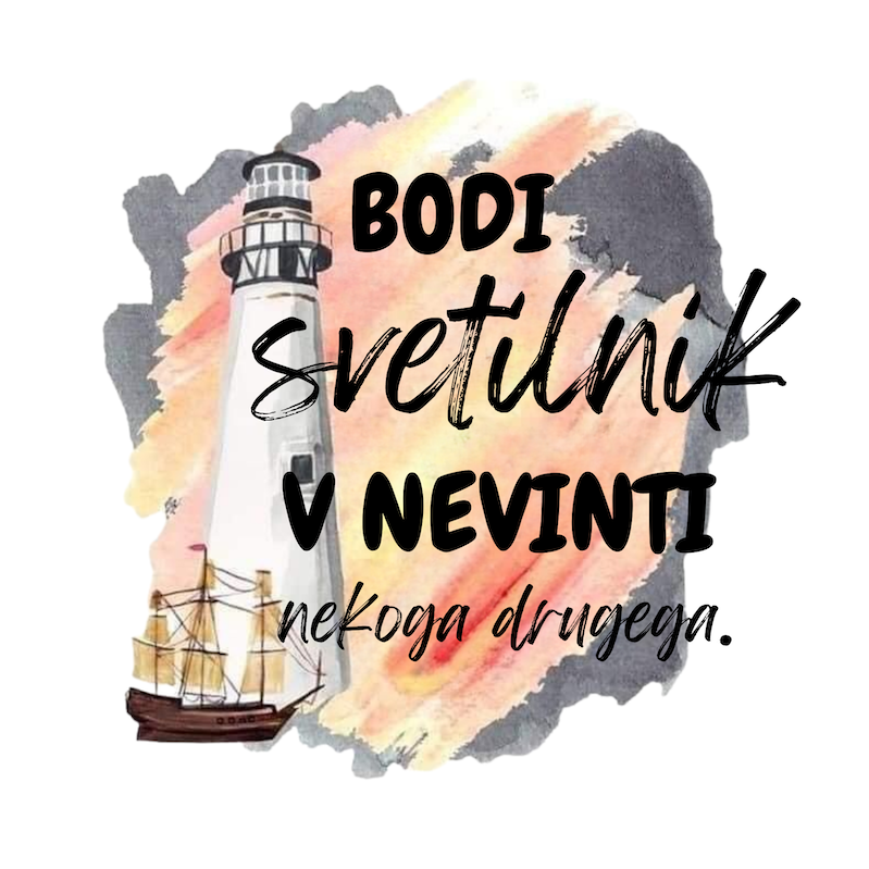 Bodi svetilnik v nevihti nekomu drugemu