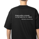 Draga oseba za menoj, svet je lepši, ker si v njem. Z ljubeznijo, oseba pred teboj.